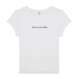Show me your b00ks Baby Tee
