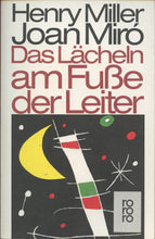 Load image into Gallery viewer, Henry Miller Das Lächeln am Fuße der Leiter (DE)