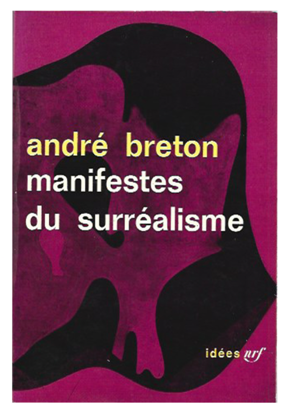 André Breton Manifestes du Surréalisme